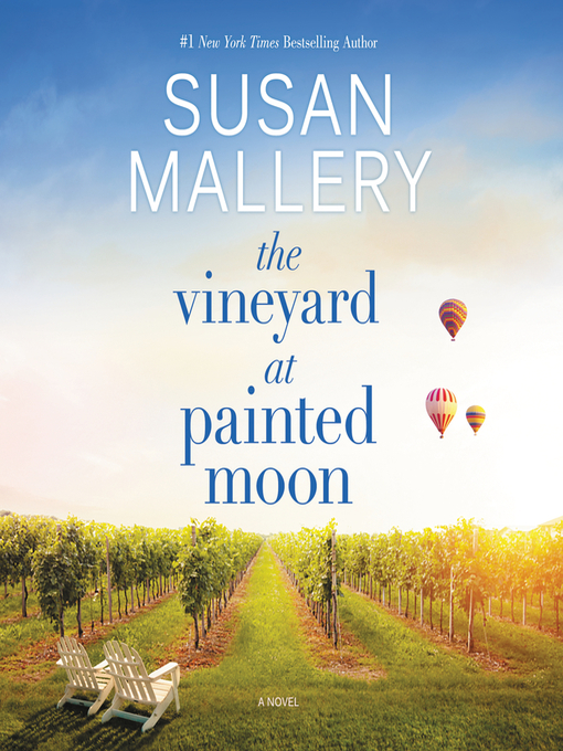 Title details for The Vineyard at Painted Moon by Susan Mallery - Available
